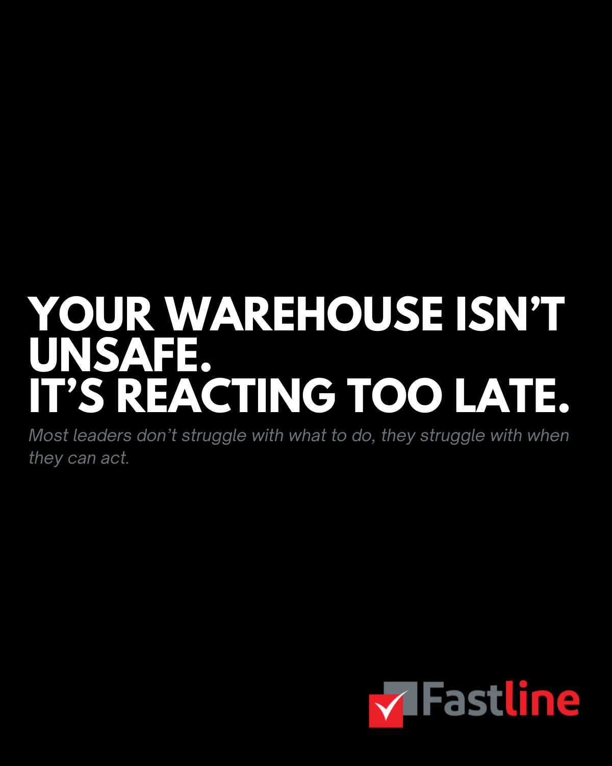 Act Before You Have To
